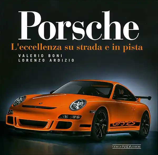 Bestseller Porsche L‘eccellenza su strada e in pista