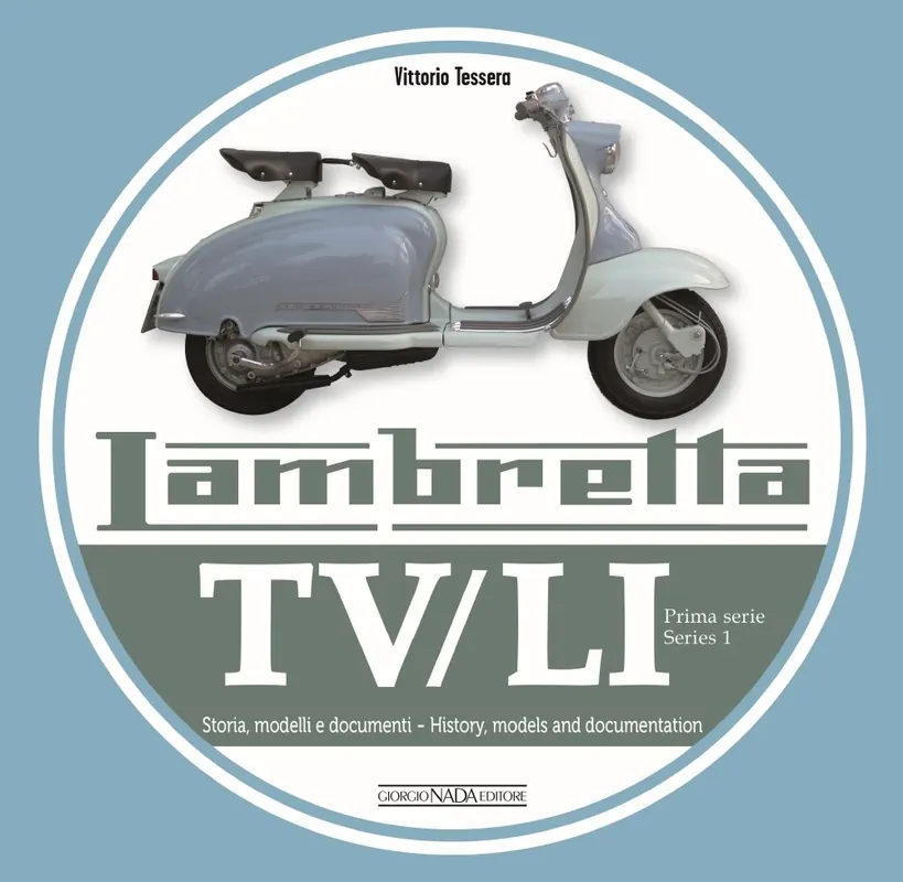 Prezzo Ridotto Lambretta TV/LI Prima serie/Series I Storia, modelli e documenti/History, models and documentation