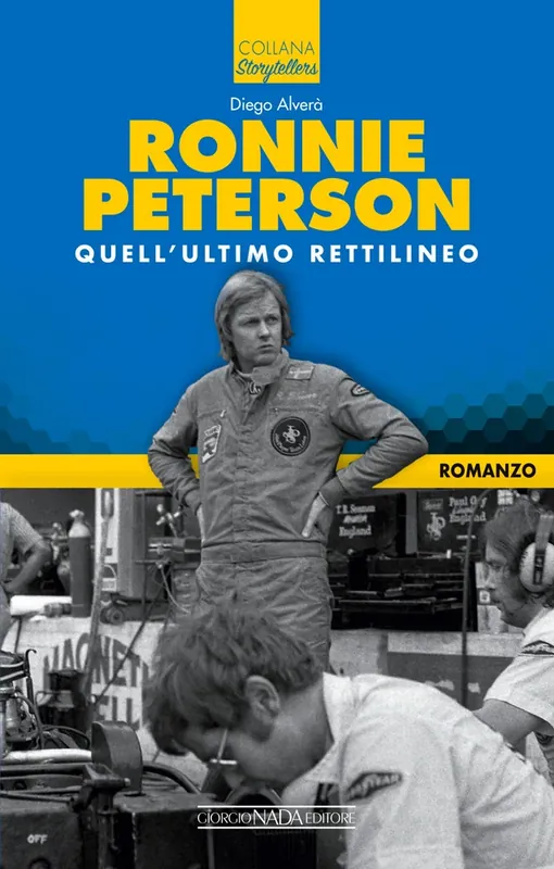 Direttamente Dal Produttore Ronnie Peterson Quell‘ultimo rettilineo