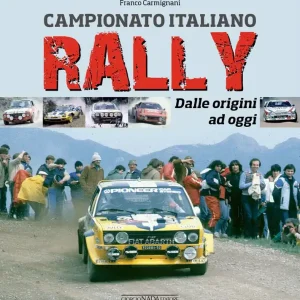 Acquista Ora CAMPIONATO ITALIANO RALLY Dalle origini ad oggi