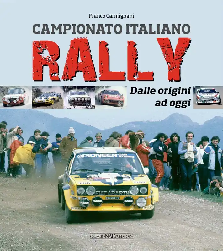 Acquista Ora CAMPIONATO ITALIANO RALLY Dalle origini ad oggi