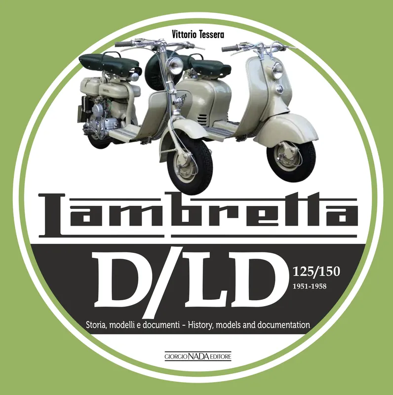 Novità Lambretta D/LD 125/150 1951-1958 Storia, modelli e documenti/History, models and documentation
