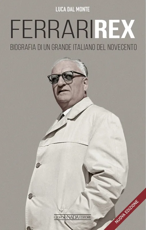 Nuovo Arrivo FERRARI REX Biografia di un grande italiano del Novecento