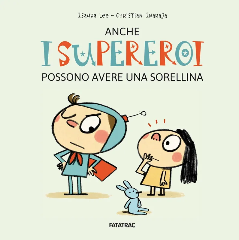 Anche i Supereroi possono avere una sorellina Pagamento Sicuro