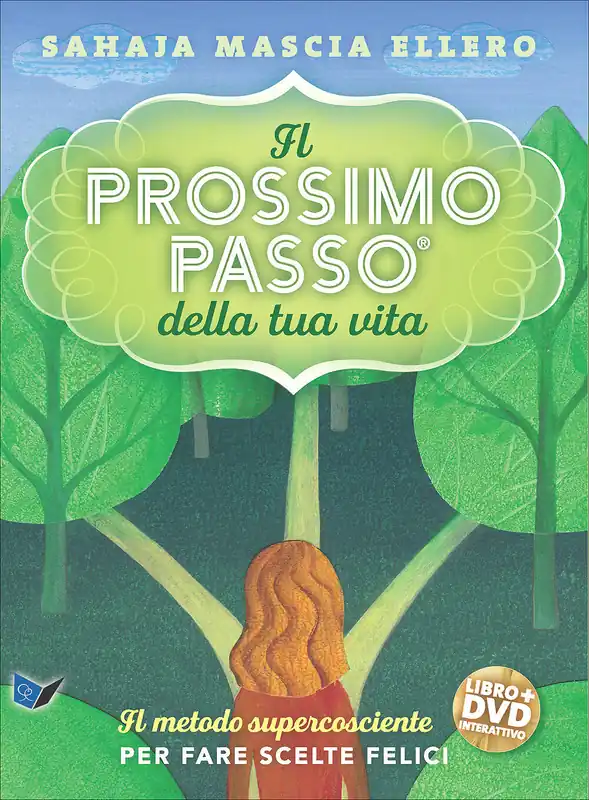 Il prossimo passo della tua vita + DVD Il metodo supercosciente per fare scelte felici Reso Gratuito