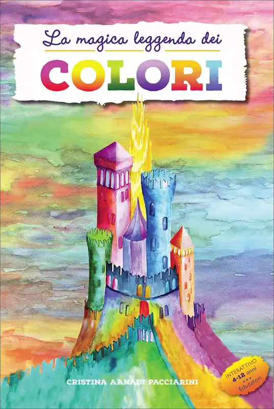 La magica leggenda dei colori Interattivo 4-12 anni - Educatori A Buon Prezzo