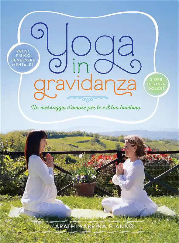 Sconto Lo Yoga in gravidanza + DVD Un messaggio d‘amore per te e il tuo bambino