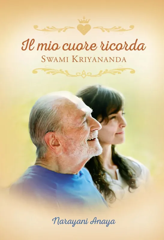 Il mio cuore ricorda Swami Kriyananda Spedito Oggi