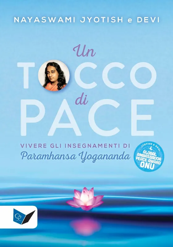 Un tocco di pace Vivere gli insegnamenti di Paramhansa Yogananda Ultime Pezzi