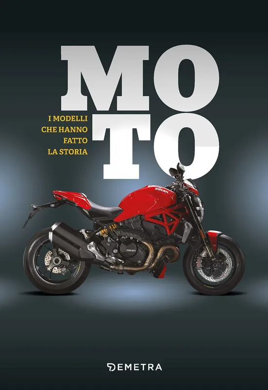 Moto I modelli che fanno la storia Spedizione Espresso
