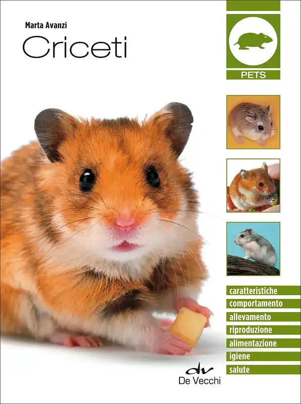 Di Tendenza Criceti Caratteristiche - Comportamento - Allevamento - Riproduzione - Alimentazione - Igiene - Salute