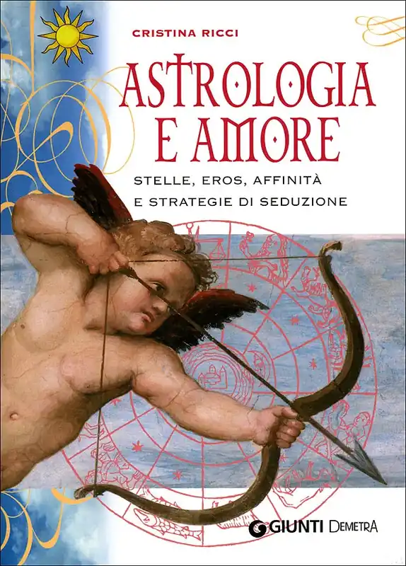 Nuovo Arrivo Astrologia e amore stelle, eros, affinità e strategie di seduzione