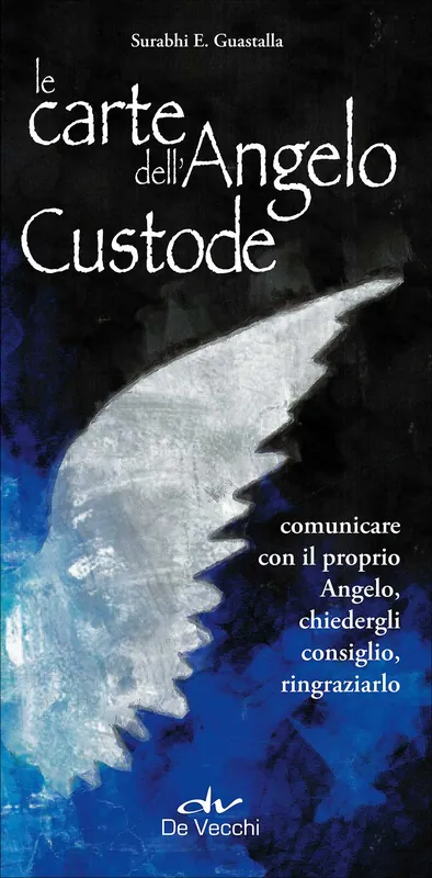Le carte dell‘Angelo Custode Comunicare con il proprio Angelo, chiedergli consiglio, ringraziarlo Compra Adesso