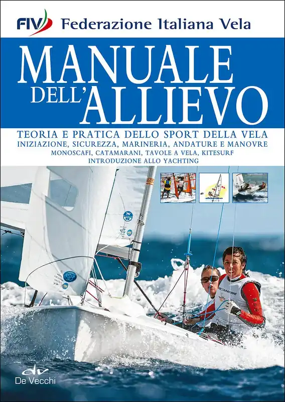 Bestseller Manuale dell‘allievo Teoria e pratica dello sport della vela - Nuova edizione