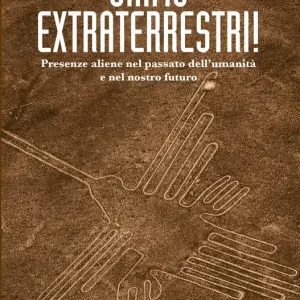 A Buon Prezzo Siamo extraterrestri! Presenze aliene nel passato dell‘umanità e nel nostro futuro