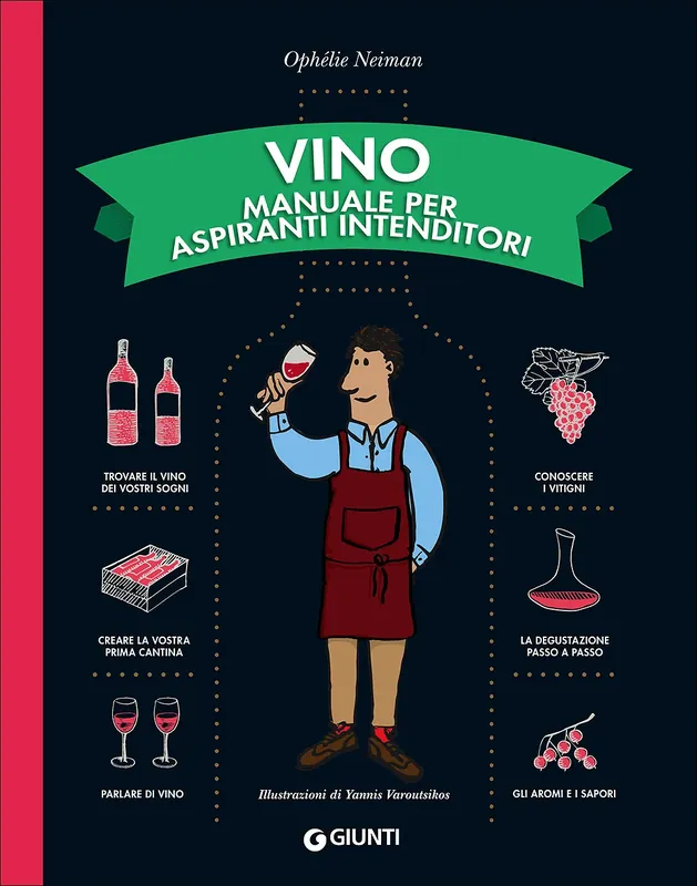 Compra Adesso Vino Manuale per aspiranti intenditori