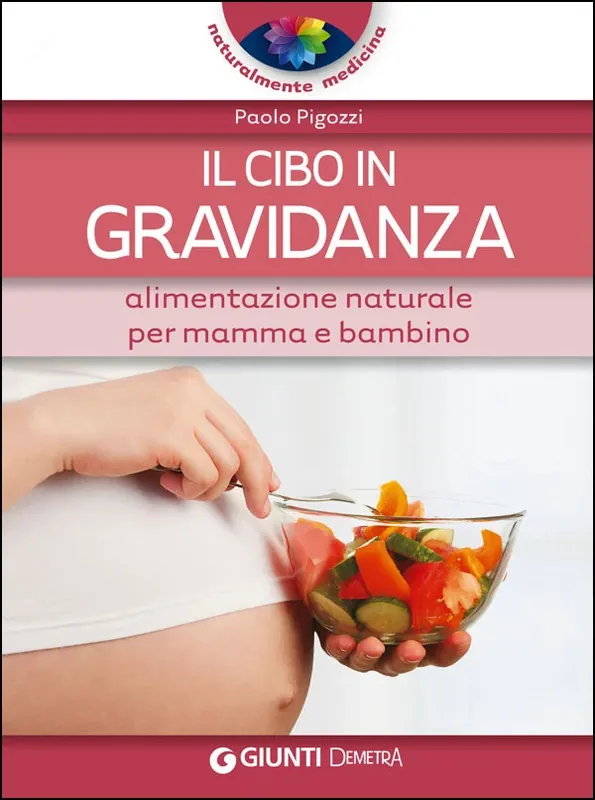 Promo Stagionale Il cibo in gravidanza Alimentazione naturale per mamma e bambino