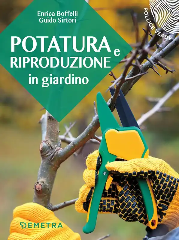 Nuova Collezione Potatura e riproduzione in giardino