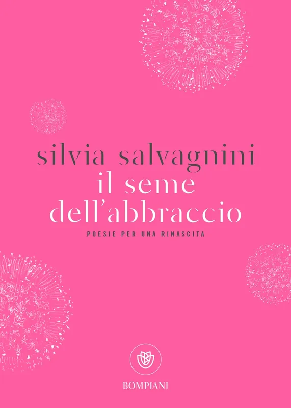 Compra Oggi Stesso Il seme dell‘abbraccio Poesie per una rinascita