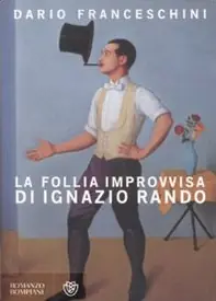 La follia improvvisa di Ignazio Rando Miglior Prezzo