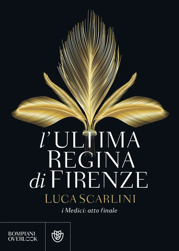 L‘ultima regina di Firenze I Medici atto finale Quantità Limitata