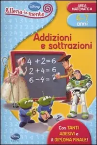 Addizioni e sottrazioni. Con adesivi. Ediz. illustrata Non Perdere