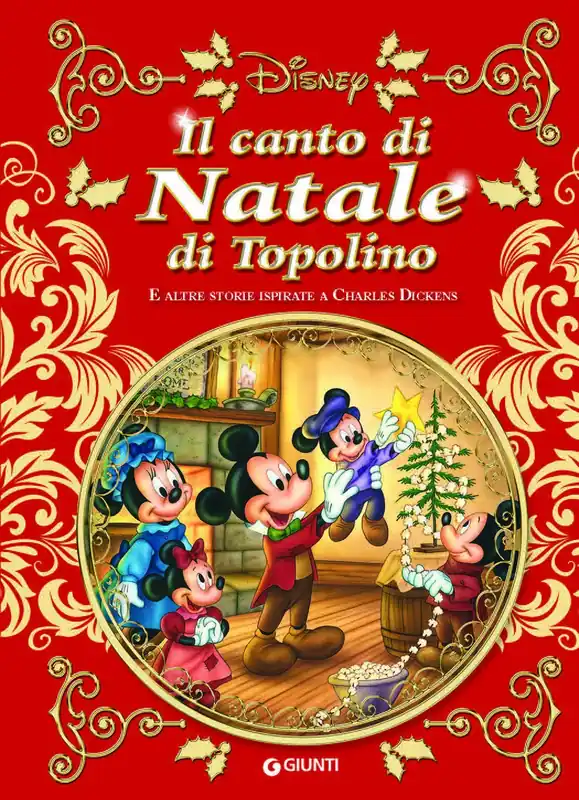 Capolavori della Letteratura - Il Canto di Natale di Topolino E altre storie ispirate a Charles Dickens Pagamento Sicuro