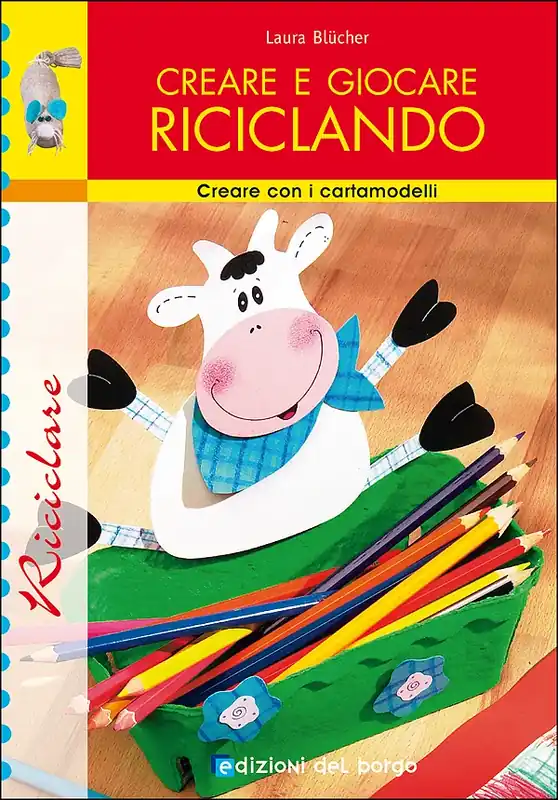 Non Perdere Creare e giocare riciclando