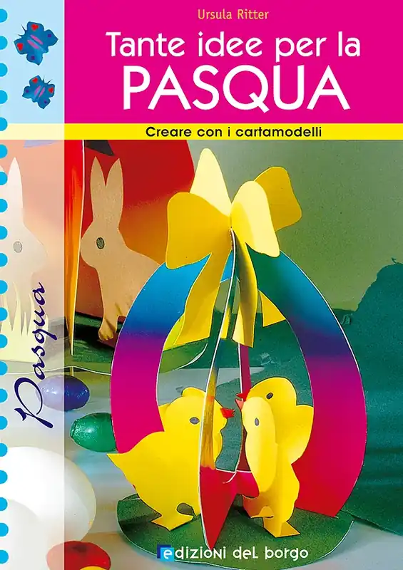 Esclusivo Tante idee per la Pasqua