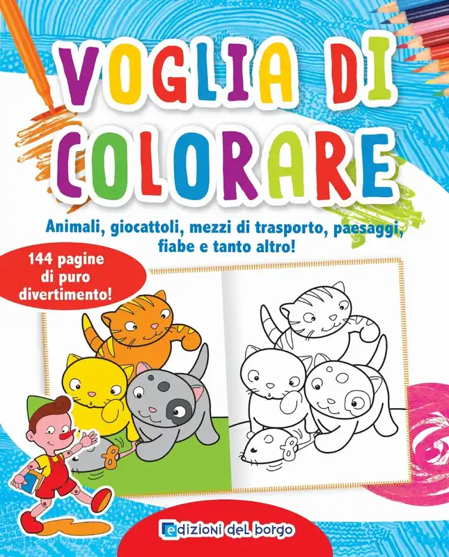 Voglia di colorare Animali, giocattoli, mezzi di trasporto, paesaggi, fiabe e tanto altro! - 144 pagine di puro divertimento! Miglior Prezzo
