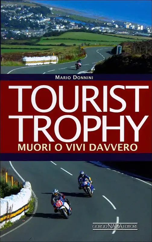 Tourist Trophy Muori o vivi davvero Più Venduto