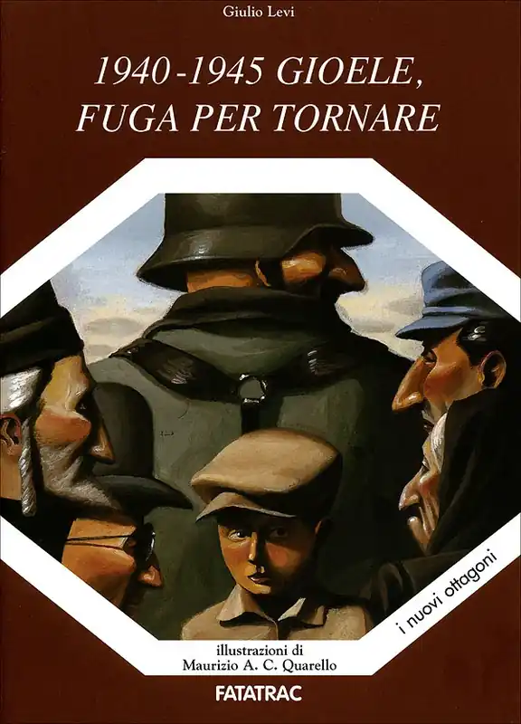 Bestseller 1940-1945 Gioele, fuga per tornare