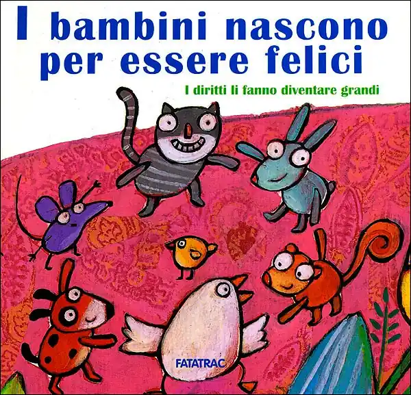 I bambini nascono per essere felici I diritti li fanno diventare grandi Prezzo Di Fabbrica
