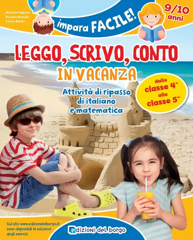 Leggo scrivo conto in vacanza - 9/10 anni Attività di ripasso di italiano e matematica Non Perdere
