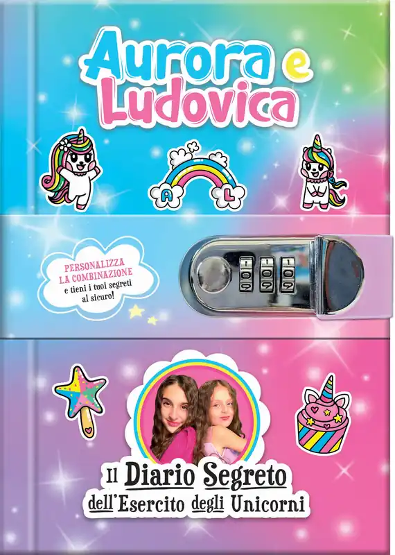 Consegna Rapida Aurora e Ludovica. Il Diario Segreto dell‘Esercito degli Unicorni