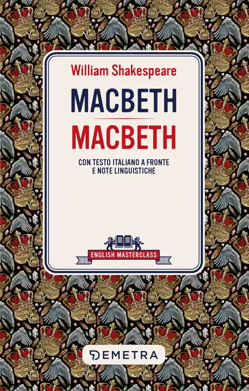 Solo Oggi Macbeth Con testo italiano a fronte e note linguistiche