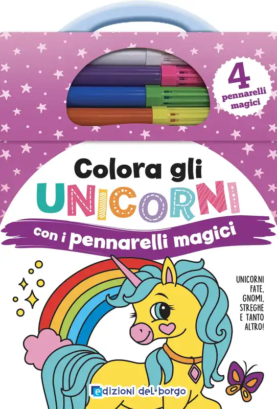Spedito Oggi Colora gli unicorni con i pennarelli magici Unicorni, fate, gnomi, streghe e tanto altro ancora!