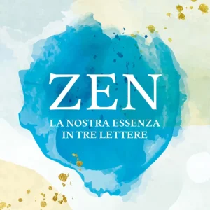 Zen La nostra essenza in tre lettere Miglior Prezzo