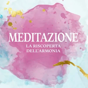 Affare Meditazione La riscoperta dell‘armonia