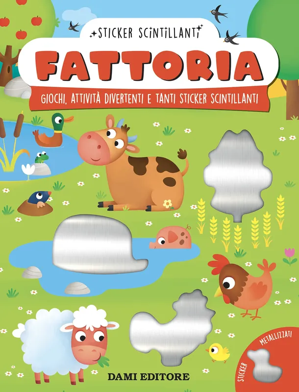 Fattoria Giochi, attività divertenti e tanti sticker scintillanti Solo Oggi