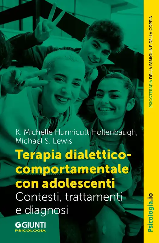 Must-Have Terapia dialettico-comportamentale con adolescenti Contesto, trattamenti e diagnosi