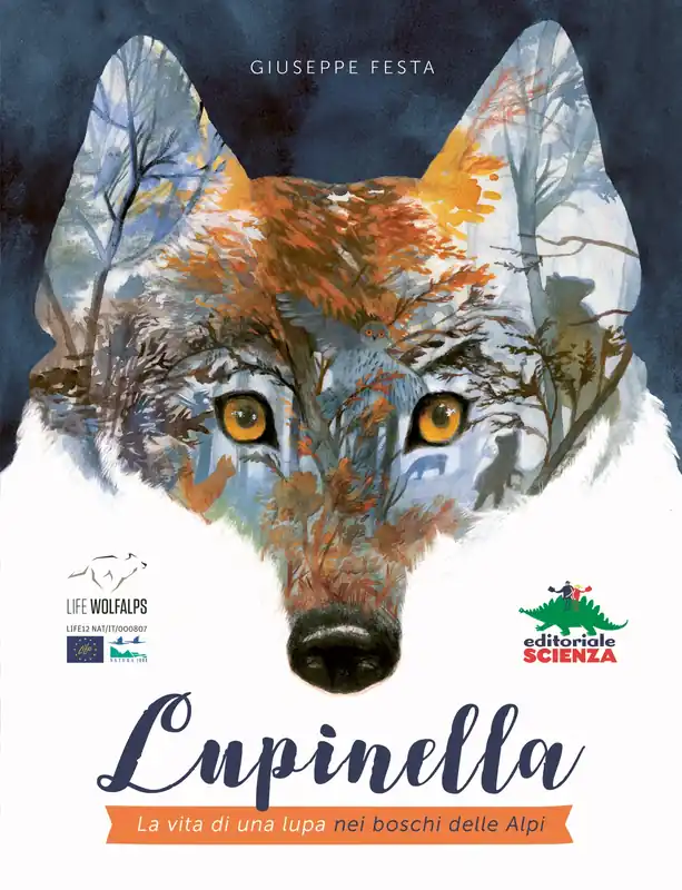 Lupinella La vita di una lupa nei boschi delle Alpi Promozione Esclusiva