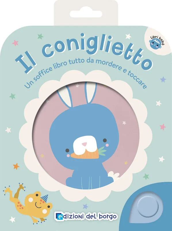 Subito Disponibile Il coniglietto Un soffice libro tutto da mordere e toccare