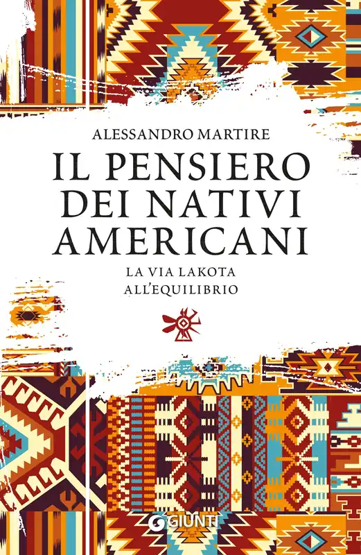 Il pensiero dei nativi americani La via lakota all‘equilibrio Bestseller