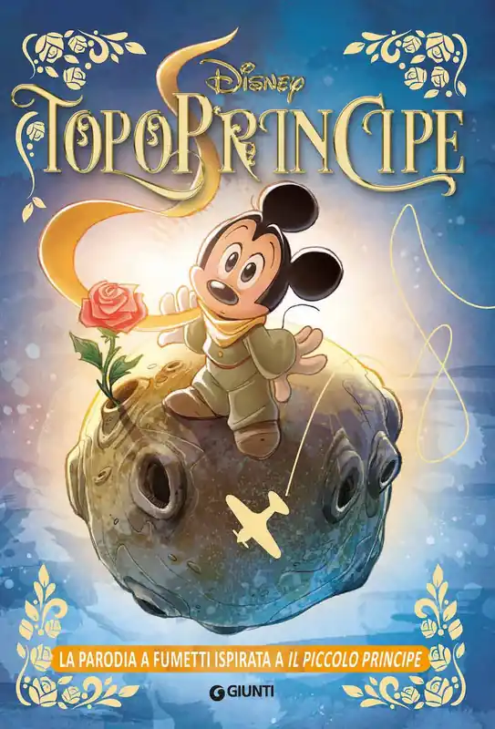 Popolare TopoPrincipe La parodia a fumetti ispirata a Il Piccolo Principe