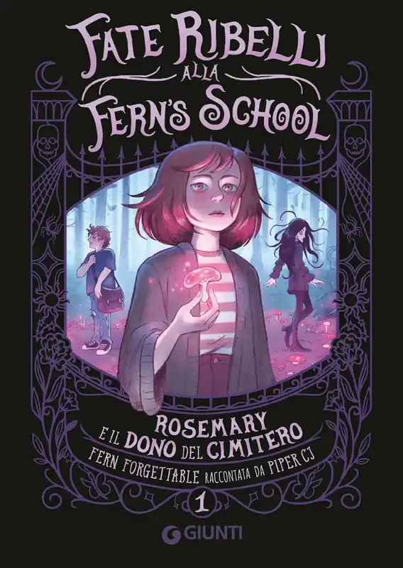 Fate ribelli alla Fern‘s School. Rosemary e il dono del cimitero Vol. 1 Occasione