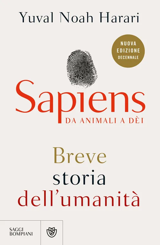 Sapiens. Da animali a dei Breve storia dell‘umanità - Nuova edizione decennale Ultime Pezzi