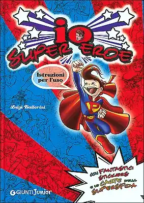 Io Super Eroe istruzioni per l‘uso Con fantastici stickers e le carte della Supersfida Subito Disponibile