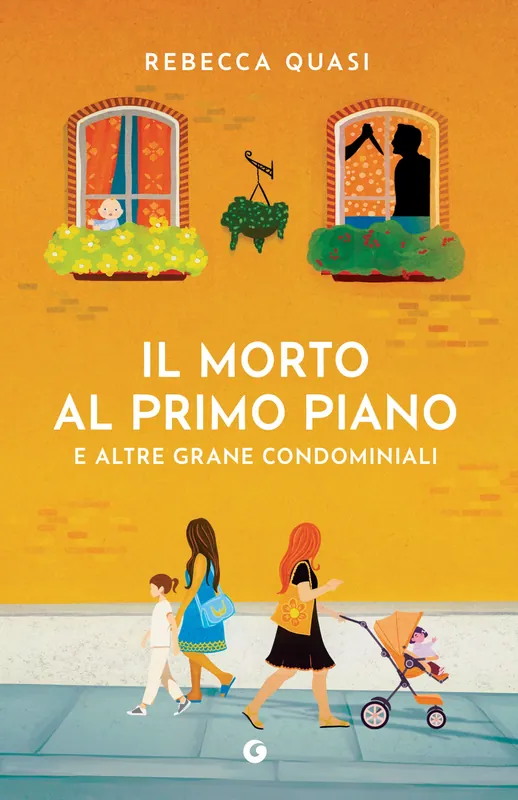 Il morto al primo piano - COPIA AUTOGRAFATA E altre grane condominiali Quantità Limitata