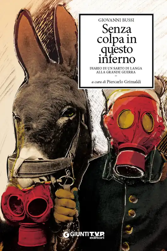 Compra Online Senza colpa in questo inferno Diario di un sarto di Langa alla Grande Guerra